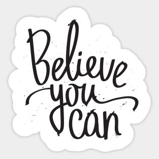 Believe You Can Sticker